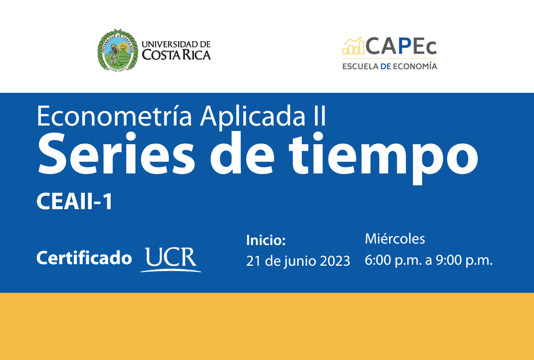 Cursos: Curso econometrìa aplicada II. Generación 1.  Fecha de inicio: miércoles 21 de junio 2023. Horario:Miércoles de 6:00 a 9:00 p. m. Total 32 …