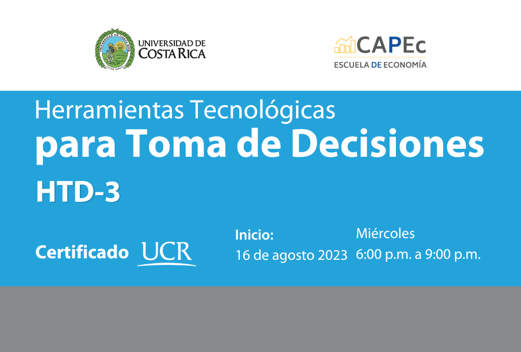 Cursos: Curso Herramientas infomáticas para la toma de decisiones económicas y financieras (HTD). Generación 3 Fecha de inicio: miércoles 16 de agosto 2023.Horario: miércoles de 6:00 a 9:00 p. m. / Total 21 …