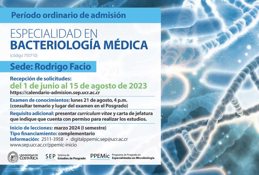  Especialidad en Bacteriología Médica Sede: Rodrigo Facio   Examen de conocimientos: lunes 21 de …
