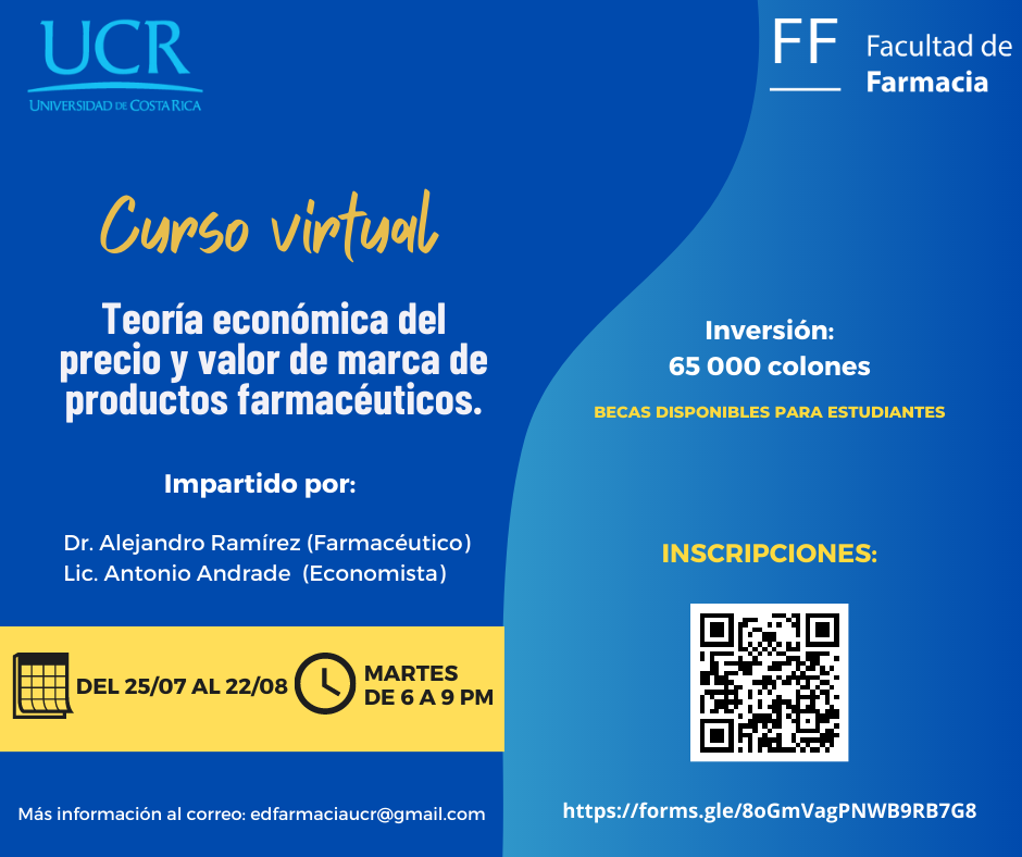 Cursos: Teoría económica del precio y valor de marca de productos farmacéuticos Inscripción por medio del formulario que encontrará en elenlace: …