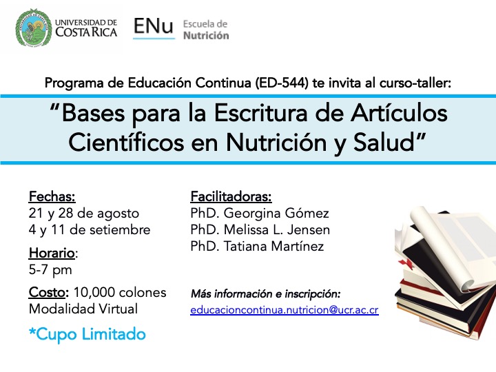  PhD Melissa Jensen Madrigal, Profesora, Escuela de Nutrición UCR PhD Georgina Gómez Salas, …