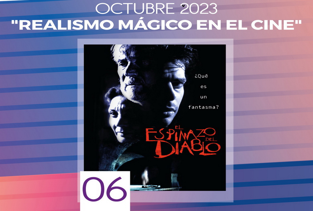  CineUCR. Ciclo: "Realismo Mágico en el Cine". Este viernes 06 de octubre, 7:00 p.m. …