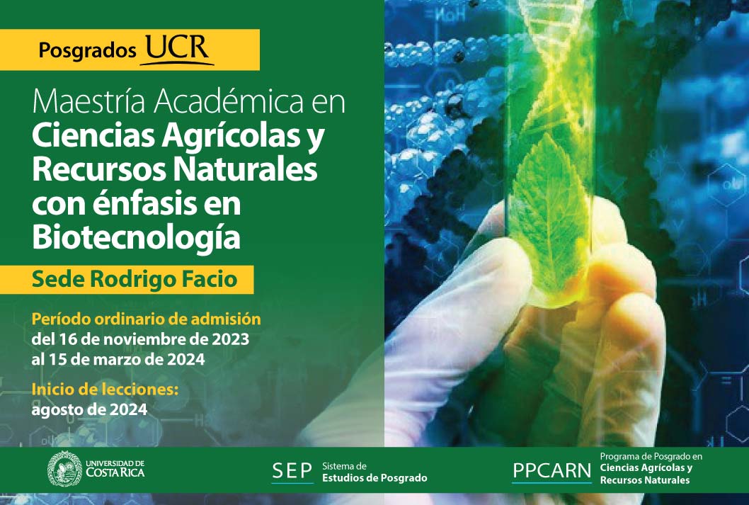  Maestría Académica en Ciencias Agrícolas y Recursos Naturales con énfasis en Biotecnología Sede …