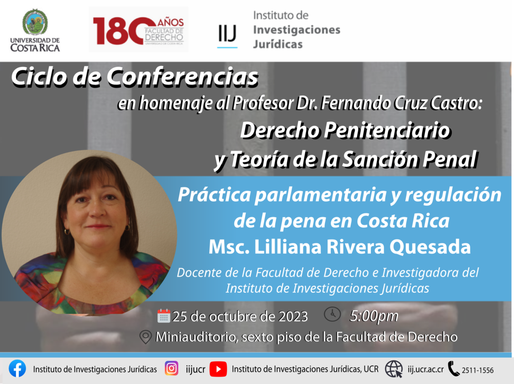 Conferencia titulada:  Práctica parlamentaria y regulación de la pena en Costa Rica. 