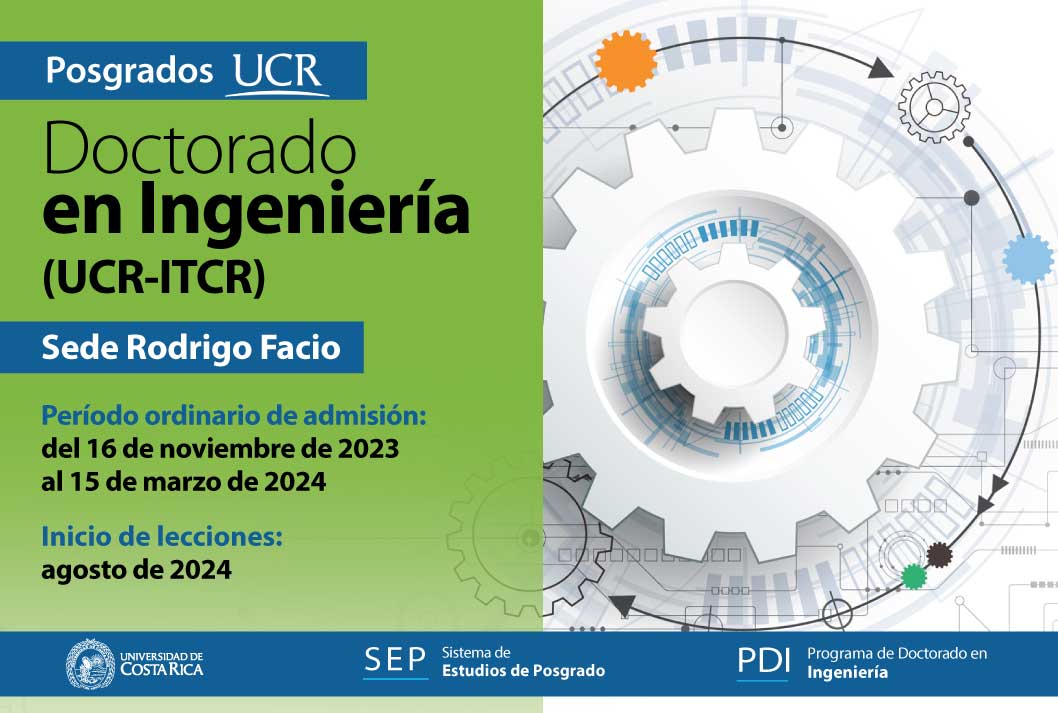  Doctorado en Ingeniería(UCR-ITCR)  Sede Rodrigo Facio Período ordinario de admisión: del 16 de …
