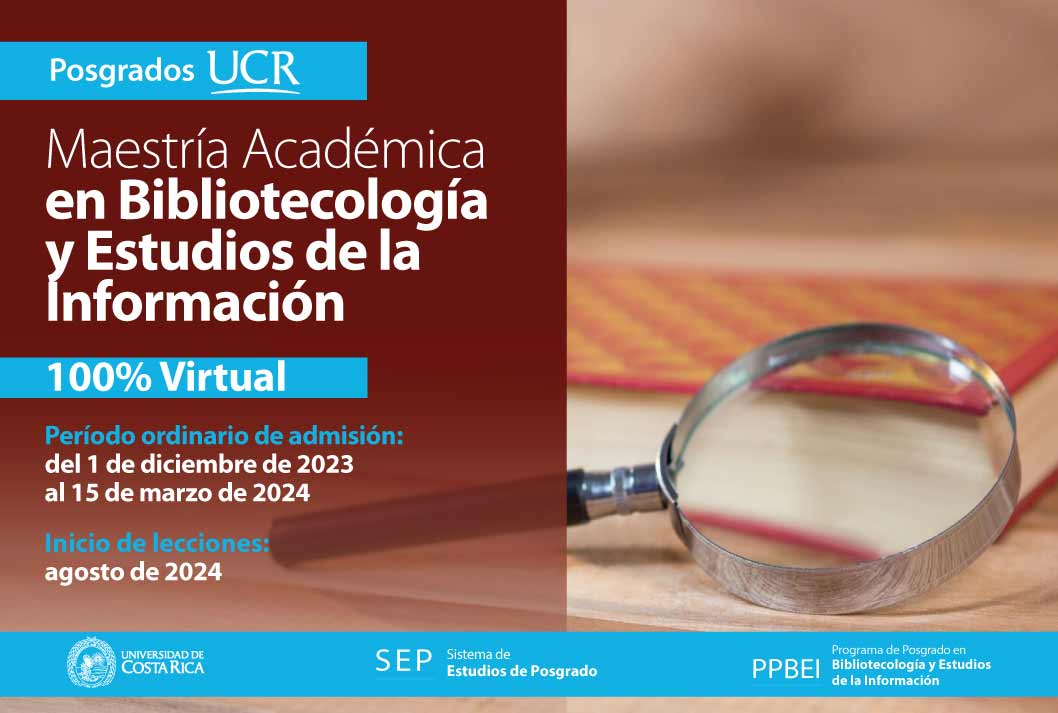  Maestría Académica en Bibliotecología y Estudios de la Información 100% Virtual Inicio de …