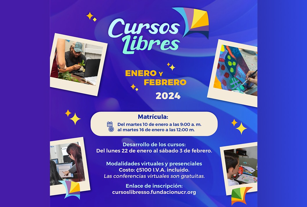  Cursos Libres enero y febrero 2024 Matrícula: del miércoles 10 de enero a las 9:00 a. m. al …