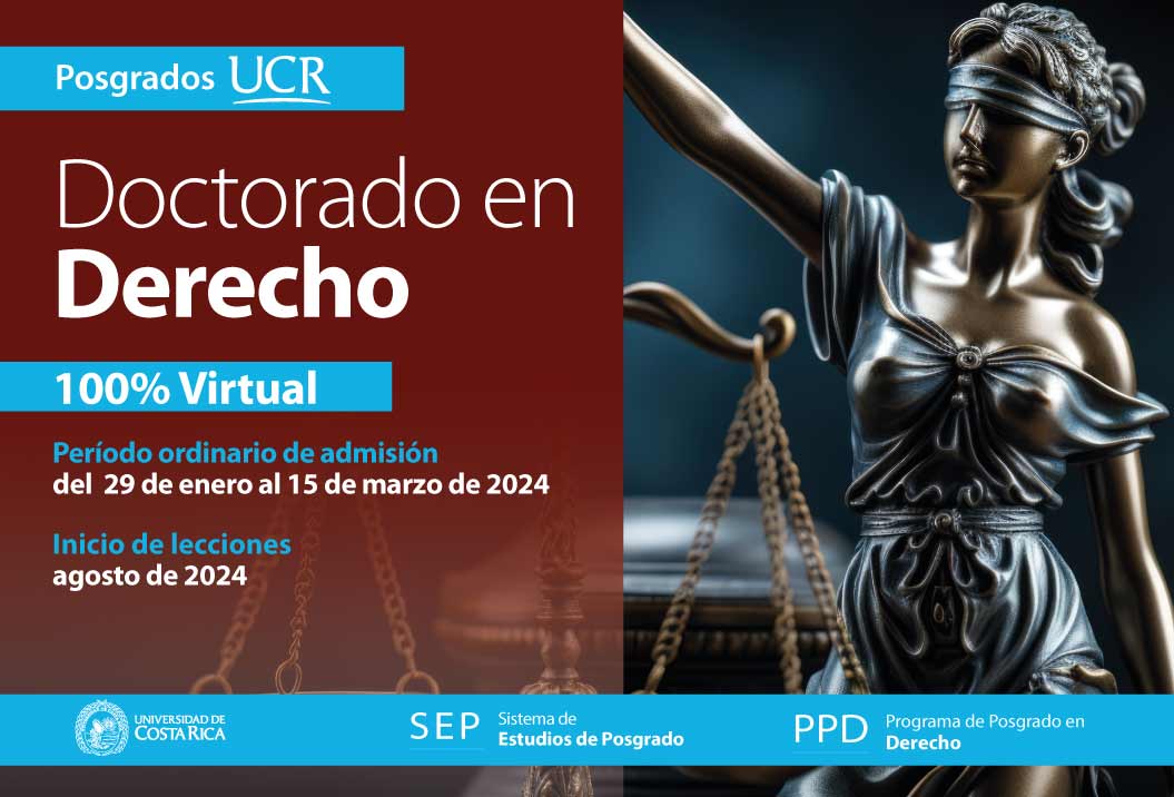  Doctorado en Derecho  100% Virtual Inicio de lecciones: agosto de 2024 Modalidad: semestral …