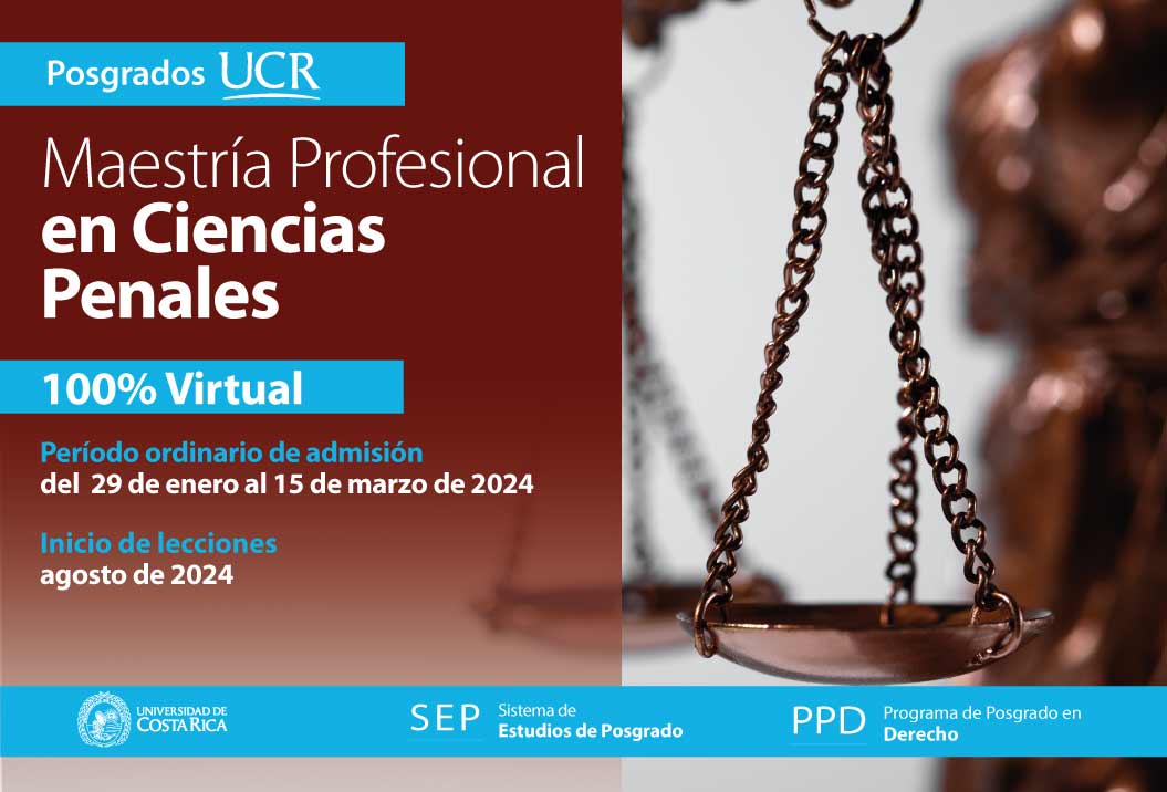  Maestría Profesional en Ciencias Penales 100% Virtual Inicio de lecciones: agosto de 2024 …