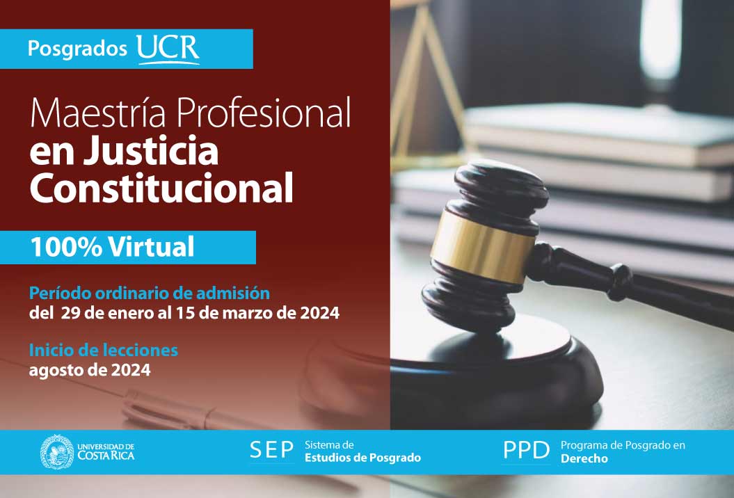   Maestría Profesional en Justicia Constitucional  100% Virtual Inicio de lecciones: agosto de …
