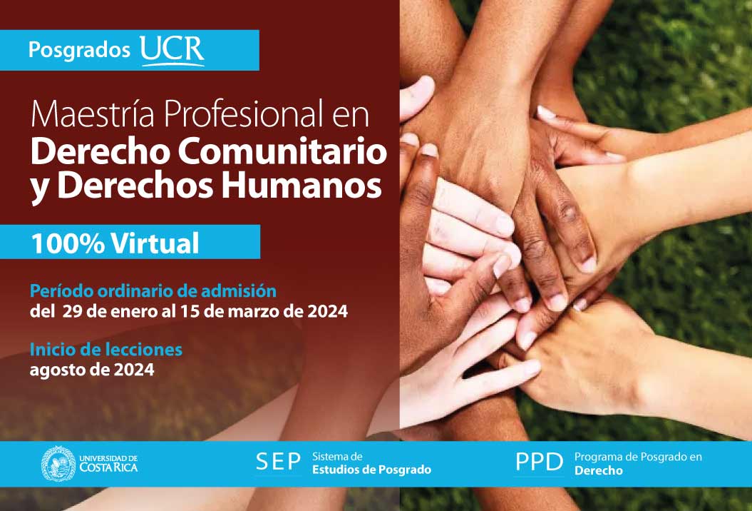   Maestría Profesional en Derecho Comunitario y Derechos Humanos  100% Virtual Inicio de …
