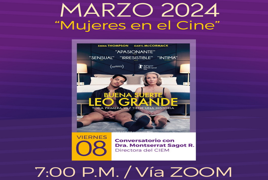  Ciclo: " Mujeres en el Cine".  - viernes 8 de marzo, 7:00 p. m.  Cine por ZoomUCR.  …