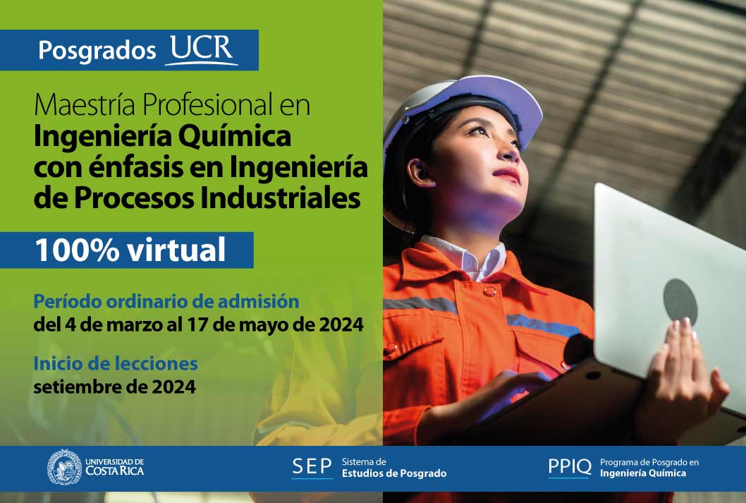   Maestría Profesional en Ingeniería Química con énfasis en Ingeniería de Procesos Industriales  …