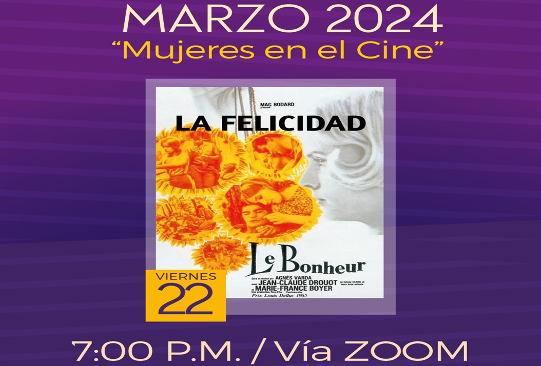   Ciclo de marzo:  "Mujeres en el Cine." viernes 22 de marzo, 7:00 p. m. por Zoom UCR.  …