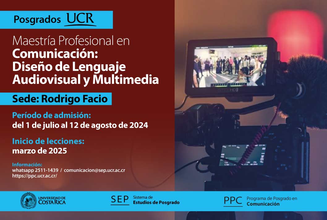   Maestría Profesional en Comunicación: Diseño de Lenguaje Audiovisual y Multimedia      Sede: …