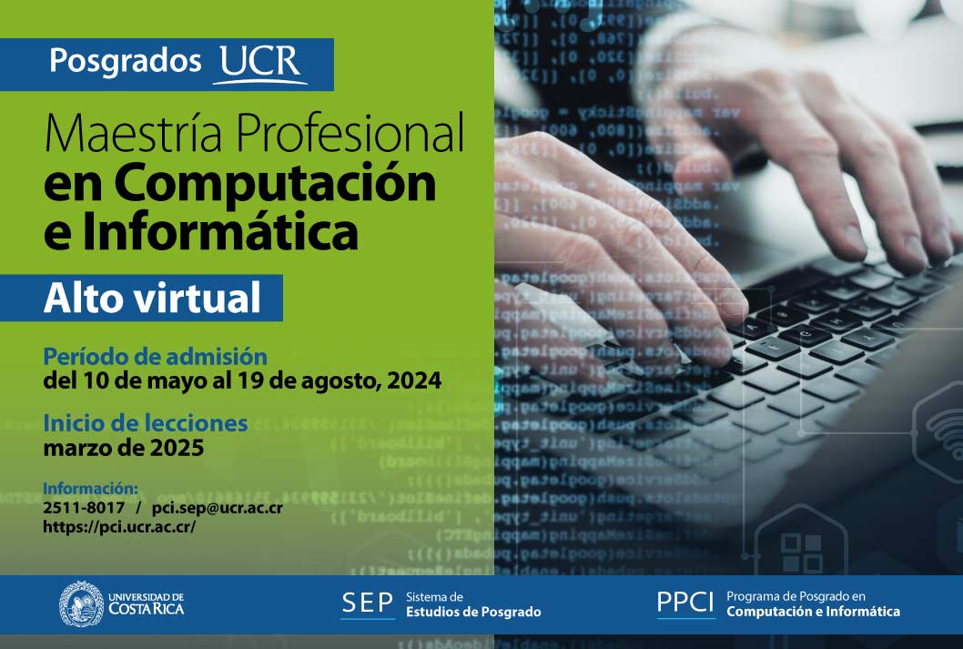   Maestría Profesional en Computación e Informática  Alto virtual Período de admisión: del 10 de …