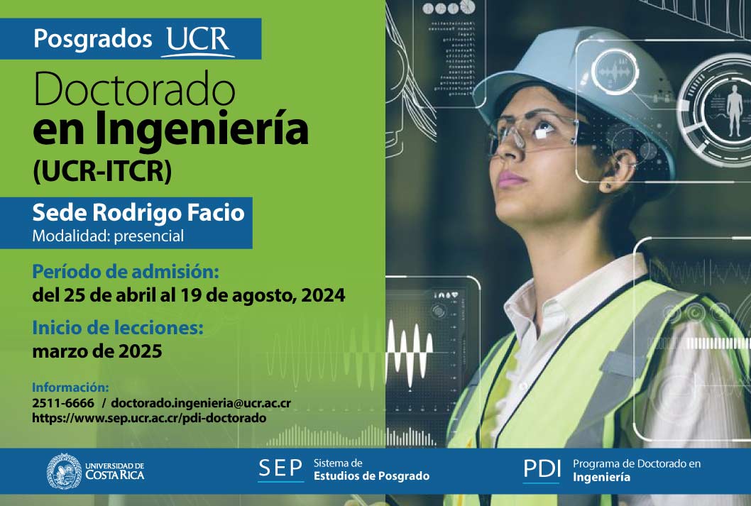   Doctorado en Ingeniería (UCR-ITCR)   Sede Rodrigo Facio Grado de virtualidad: Presencial Inicio …