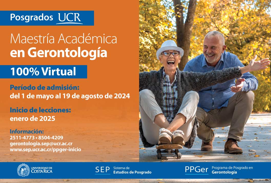   Maestría Académica en Gerontología   Grado de virtualidad: 100% Virtual Inicio de lecciones: …
