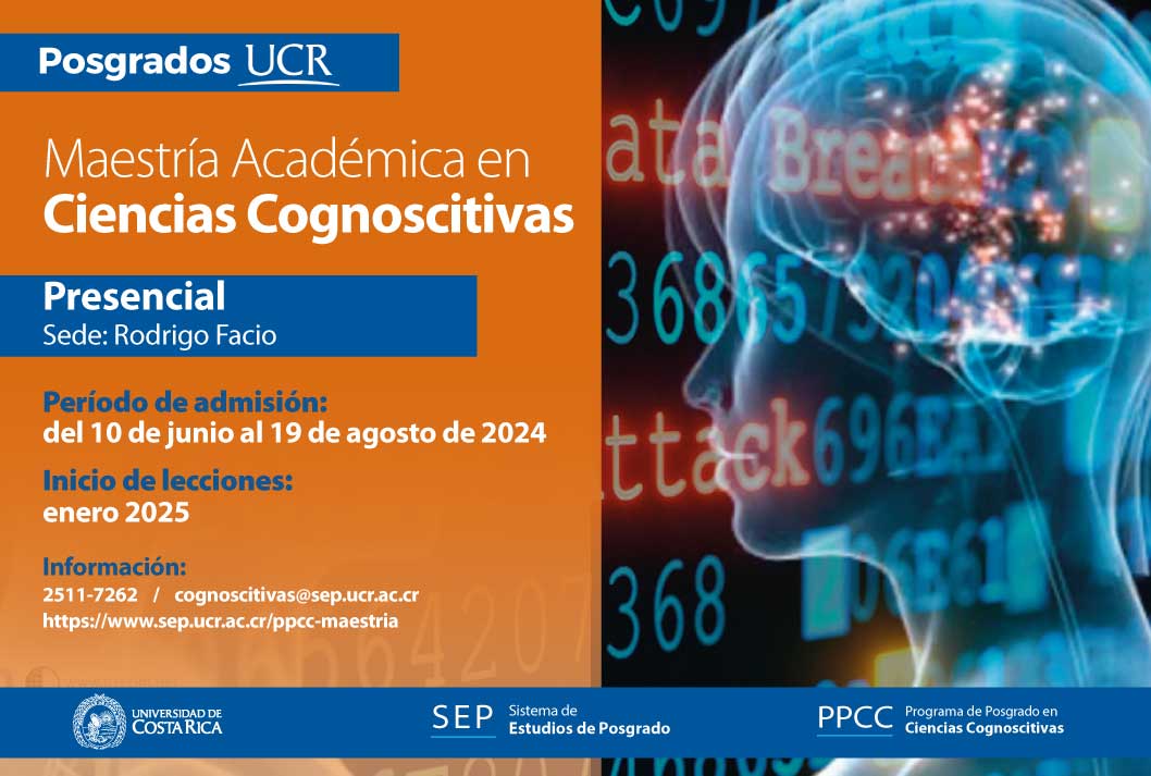   Maestría Académica en Ciencias Cognoscitivas  Presencial Sede: Rodrigo Facio Período de …