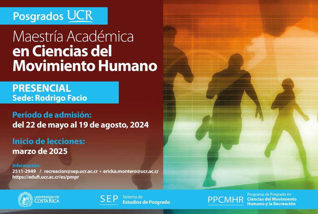   Maestría Académica en Ciencias del Movimiento Humano  Grado de virtualidad: Presencial  Sede: …