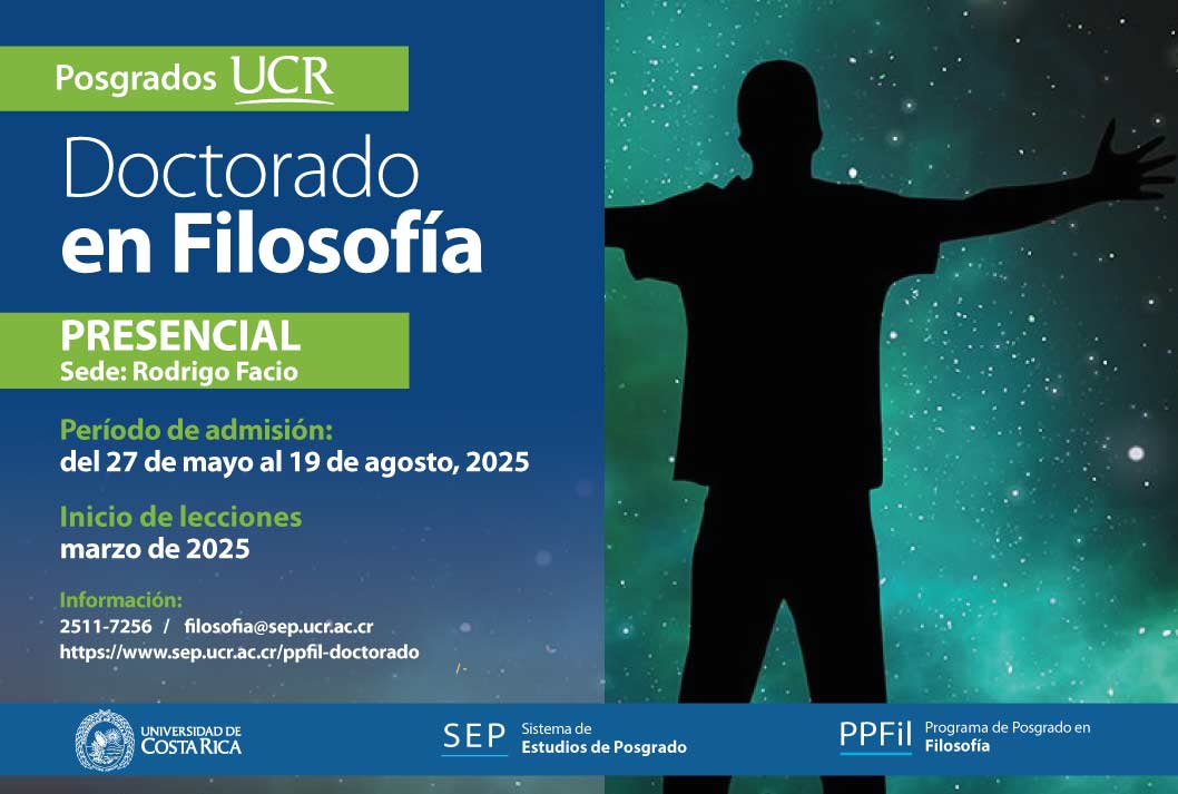    Doctorado Académico en Filosofía   Sede: Rodrigo Facio Grado de virtualidad: Presencial Inicio …