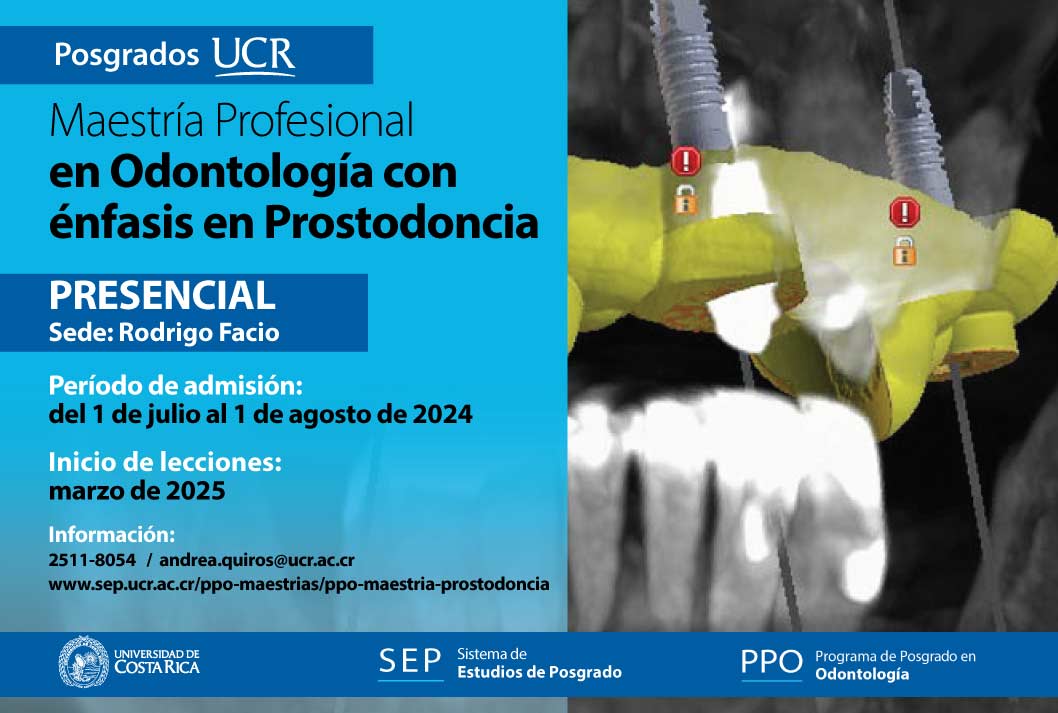   Maestría Profesional en Odontología con énfasis en Prostodoncia   Grado de virtualidad: …