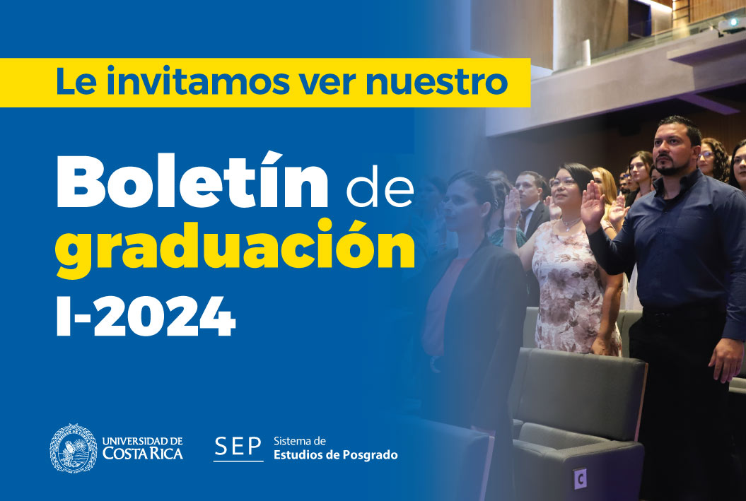  Enlace para accesar el boletín:  https://tinyurl.com/GradPosgUCR 