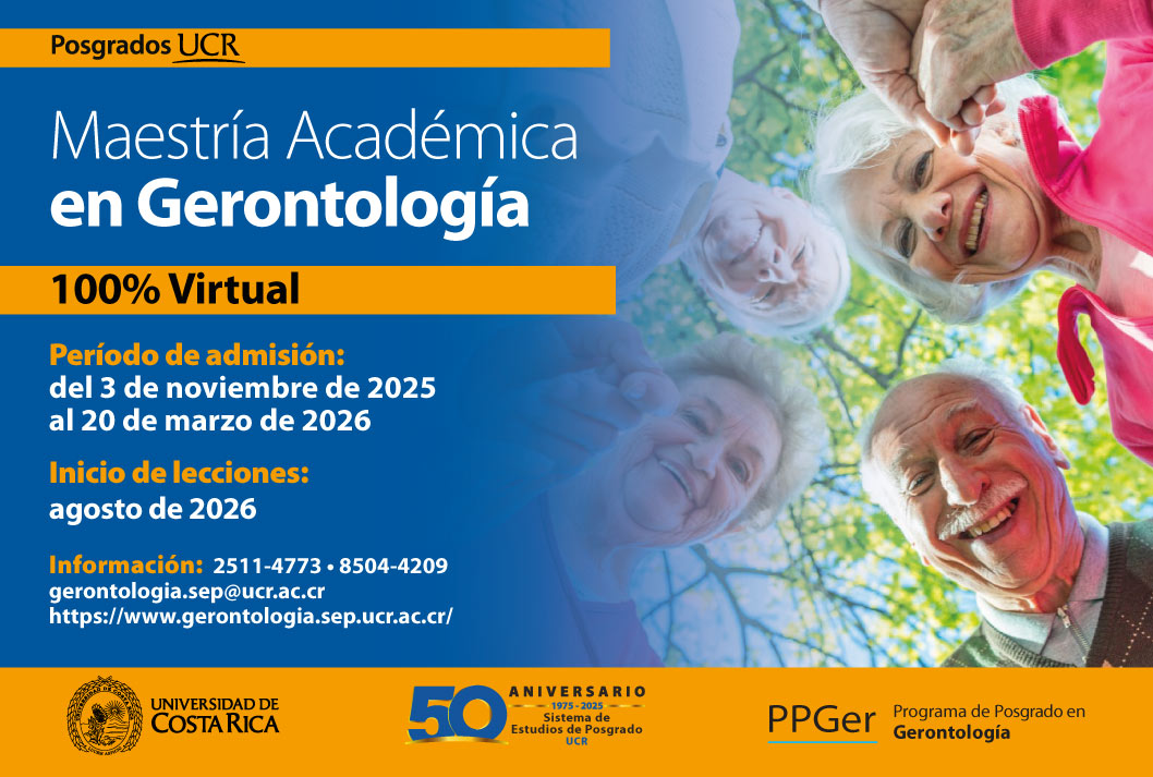 Ingreso a posgrado: Ingreso a la Maestría Académica en Gerontología Modalidad: semestralTipo de financiamiento: complementario Inicio de lecciones: agosto de …