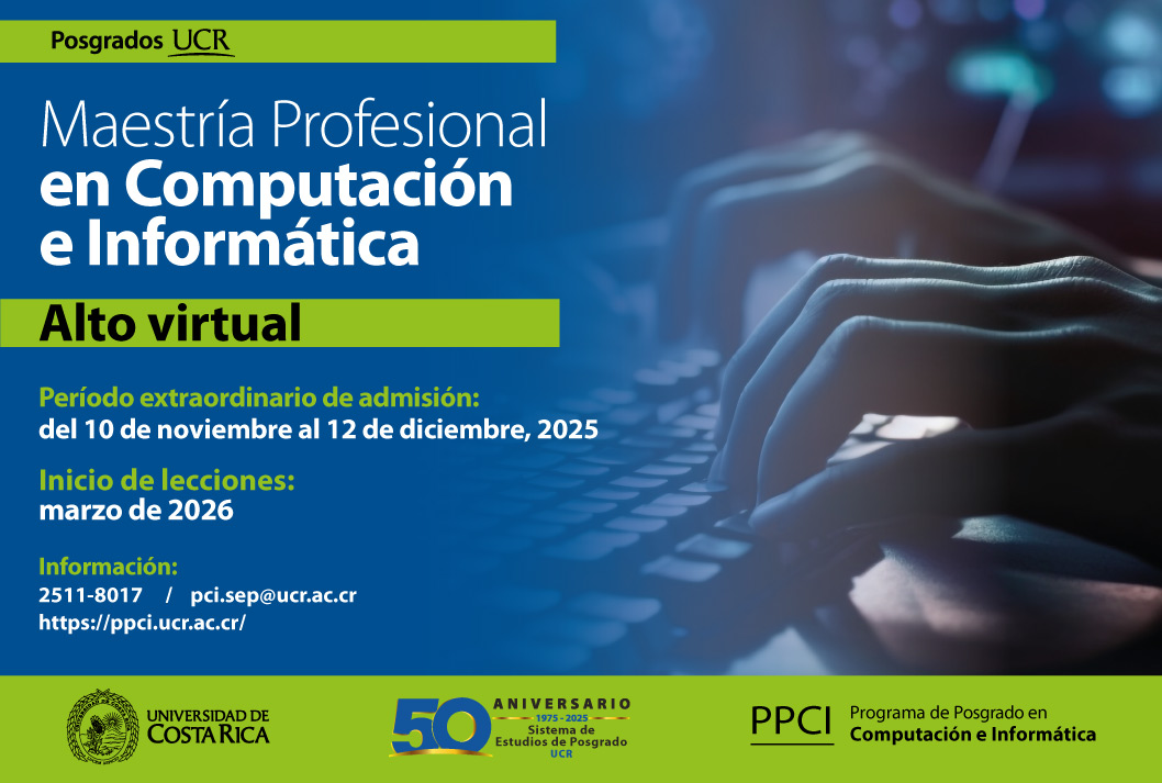 Ingreso a la Maestría Académica en Computación e Informática Modalidad: semestralTipo de financiamiento: complementario Inicio de …