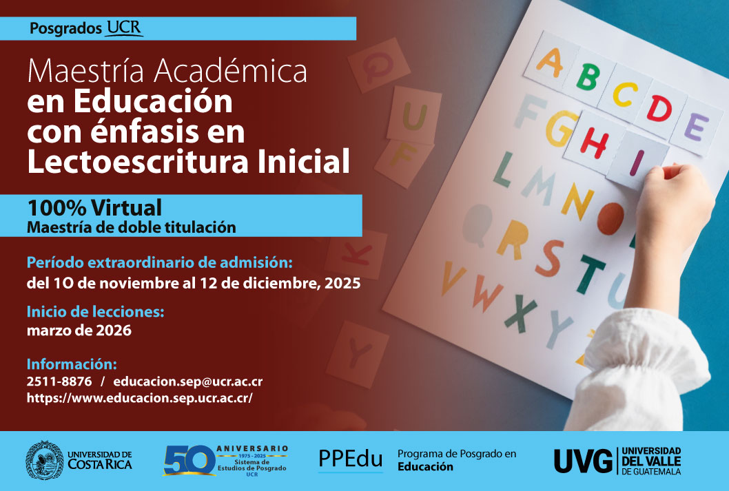 Ingreso a posgrado: Ingreso a la Maestría Académica en Educación con énfasis en Lectoescritura Inicial   Modalidad: semestralTipo de financiamiento: complementario Inicio de lecciones: marzo de …