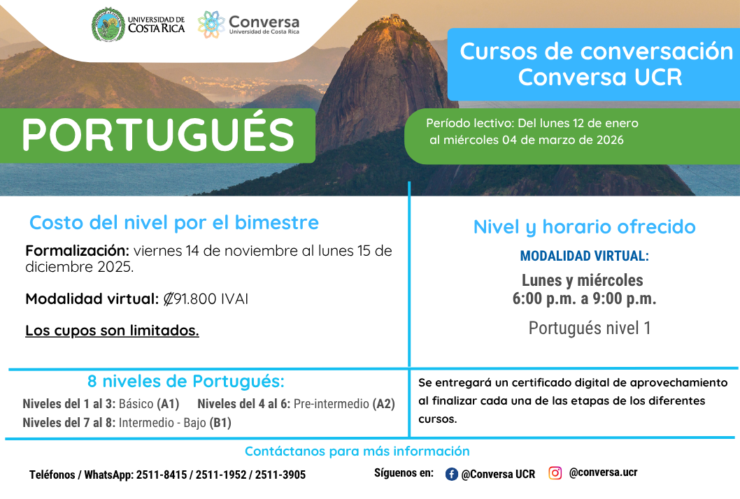 Cursos - UCR Abierta: Matrícula I Bimestre 2026 en el idioma Portugués Matrícula del I Bimestre 2026 en el idiomaPortugués nivel 1.Horarios disponibles:Lunes y …
