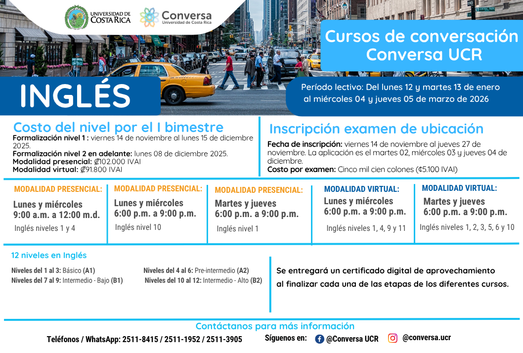 Cursos - UCR Abierta: Matrícula I bimestre 2026 en el idioma Inglés Matrícula del I Bimestre 2026 en el idiomaInglés.Si la persona posee conocimiento previo del …