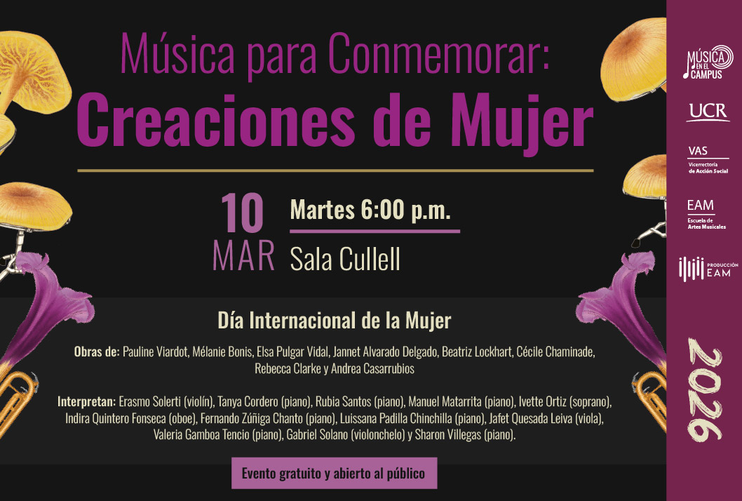 Concierto: Música para conmemorar: Creaciones de Mujer Obras de: Pauline Viardot, Mélanie Bonis, Elsa Pulgar Vidal,Pauline Viardot, Jannet Alvarado …
