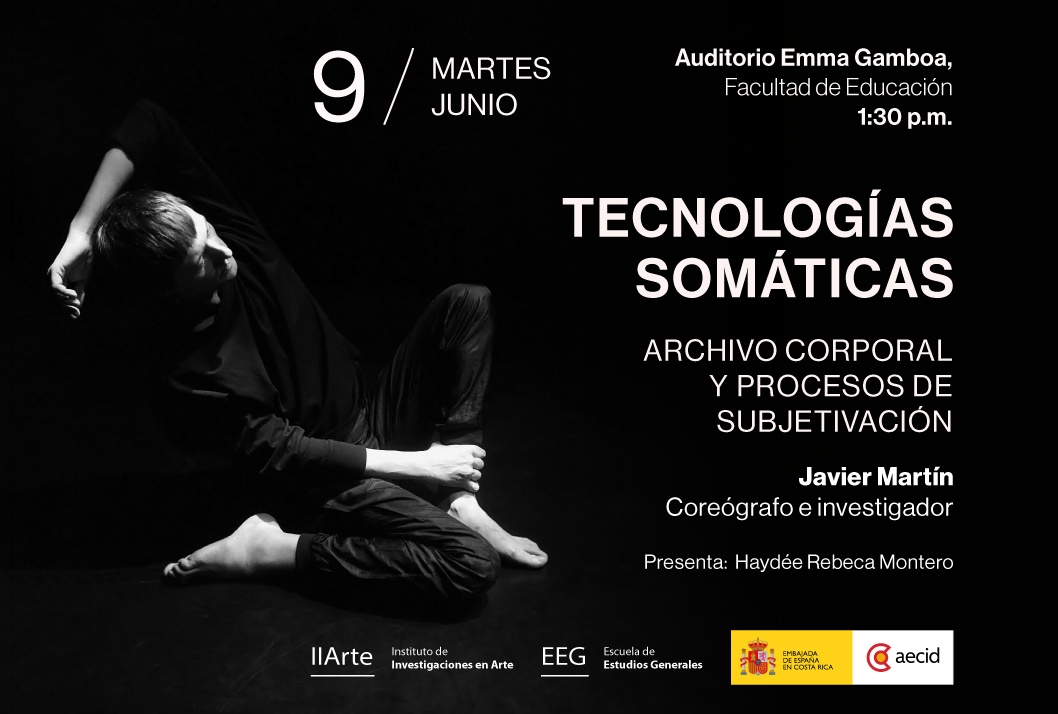 Presentación: Tecnologías somáticas. Archivo corporal y procesos de subjetivación Expositor: Javier Martín, Coreógrafo e investigadorPresenta: Haydée Rebeca Montero