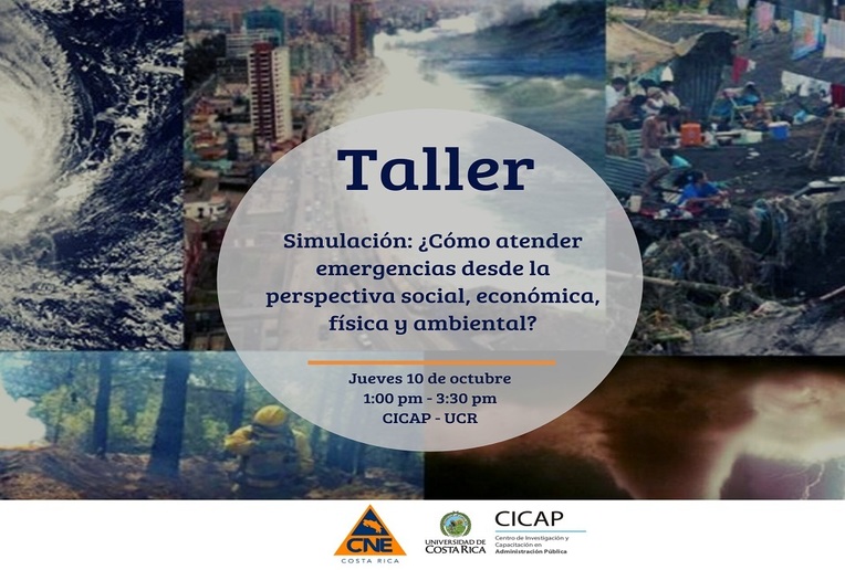 Taller: Simulación: ¿Cómo atender emergencias desde la perspectiva social, económica, física y …