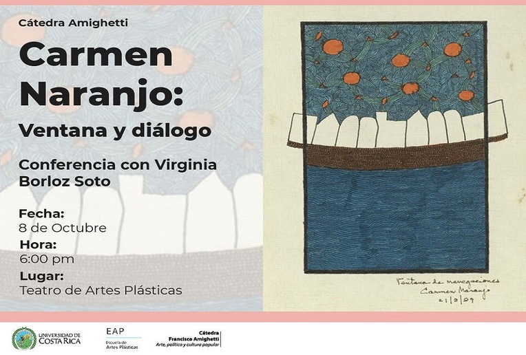 Conferencia: Cátedra Amighetti: Carmen Naranjo,Ventana y Diálogo por Virginia Borloz Soto