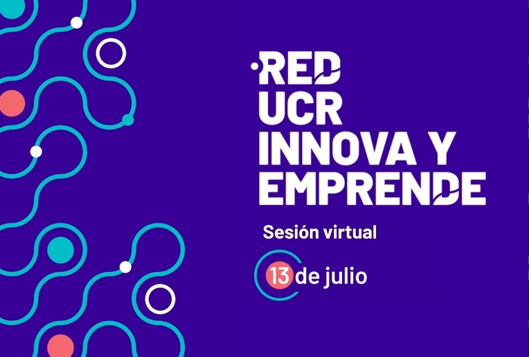 Invitación: Primera Convocatoria de la Red UCR Innova y Emprende