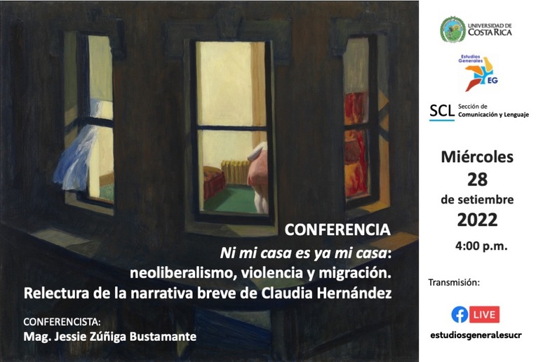 Conferencia: Ni mi casa es ya mi casa: neoliberalismo, violencia y migración. Relectura de la …