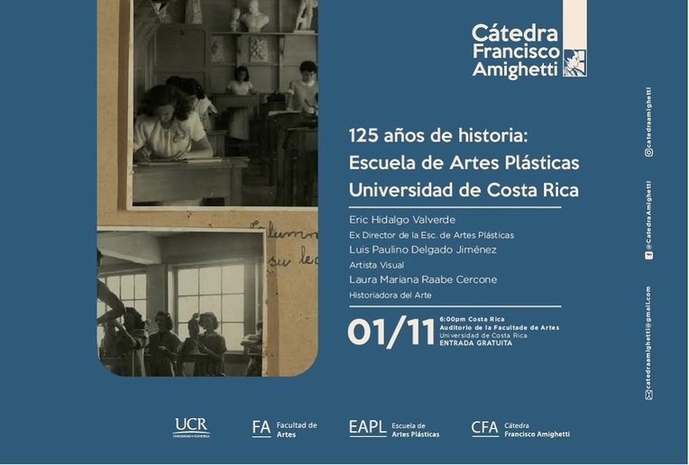Conversatorio: 125 años de historia: Escuela de Artes Plásticas, Universidad de Costa Rica