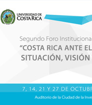  “Costa Rica ante el futuro: situación, visión y retos”  07, 14, 21, 27 de octubre de 2015. …